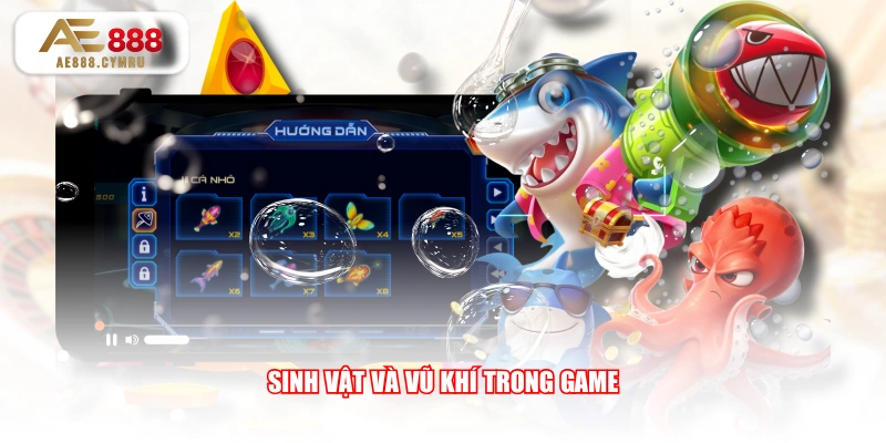 Sinh vật và vũ khí trong game